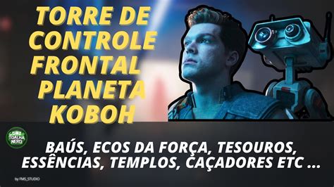 Star Wars Jedi Survivor Todos Os Colecion Veis Da Torre De Controle