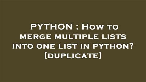 Python How To Merge Multiple Lists Into One List In Python Youtube