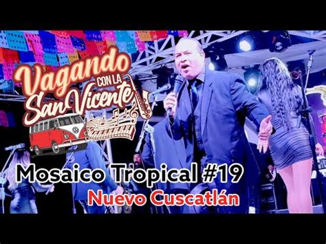 Orquesta San Vicente Mosaico Tropical 19 Presentación Nuevo