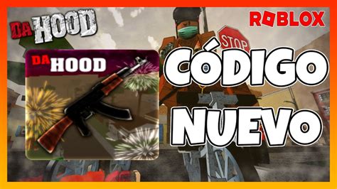 Nuevo Codigo Activo De Da Hood Feliz A O Nuevos C Digos En