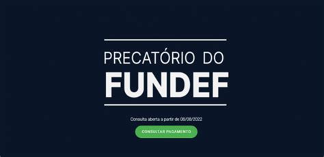 Site dos precatórios do FUNDEF começa a funcionar veja como consultar