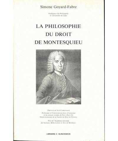 La Philosophie Du Droit De Montesquieu Simone Goyard Fabre Achat