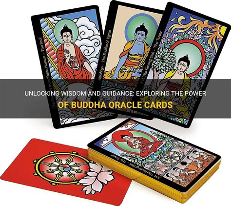 Unlocking Wisdom And Guidance Exploring The Power Of Buddha Oracle