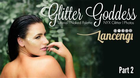 Part Glitter Goddess Tutorial Festivals Halloween Lancengi