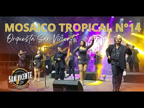 Mosaico Tropical N14 Orquesta San Vicente YouTube