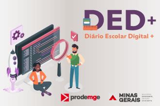 PRODEMGE Secretaria de Educação apresenta novo Diário Escolar Digital