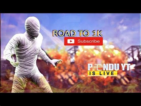 Road To K Sub Pendu Yt Is Live Pubg Mobile Is Live Youtube