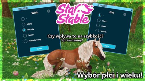 Wyb R P Ci I Wieku W Star Stable Online Czy Wp Ywa To Na Szybko