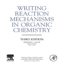 Writing Reaction Mechanisms In Organic Chemistry Kenneth A Savin