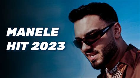 Manele Hit 2023 Cel Mai Tare Colaj De Manele 2023 Manele Top 2023