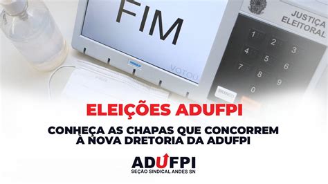 Conheça as chapas que concorrem à nova Diretoria da ADUFPI ADUFPI