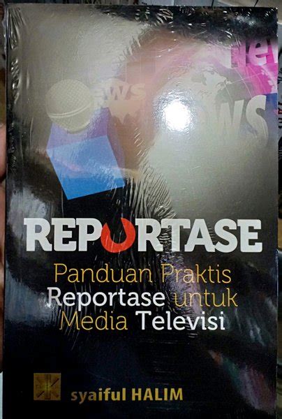 Jual Buku Original Reportase Panduan Praktis Reportase Untuk Media