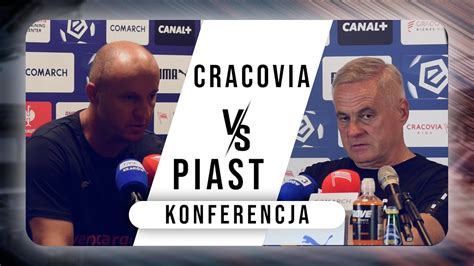 Konferencja Po Meczu Cracovia Piast Youtube