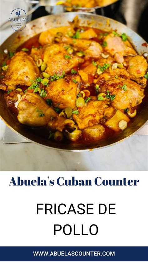 Fricase De Pollo Chicken Fricassee Abuela S Cuban Counter Recipe