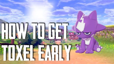 How To Get Toxel Early In Pokemon Sword Or Shield YouTube