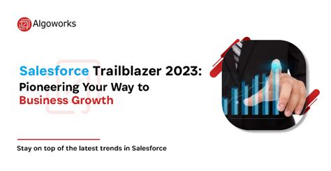 Salesforce Trailblazer Pioneering Your Way To Business Growth