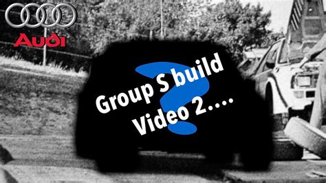 Building Audi S Missing Car Audi Quattro Group S Rs Build By Eps