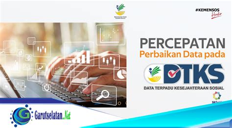 Percepatan Perbaikan Data Pada Data Terpadu Kesejahteraan Sosial Dtks