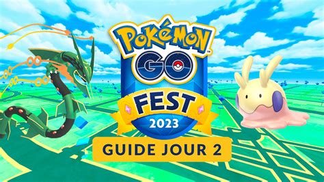 Tout Savoir Sur Le Jour 2 Du Pokémon Go Fest 2023 Programme Raids