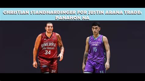 Ginebra Trades Christian Standhardinger For Justin Arana Panahon Na