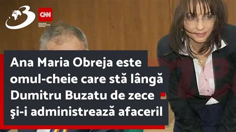 Ana Maria Obreja Este Omul Care St L Ng Dumitru Buzatu I I