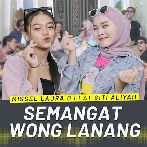 SEMANGAT WONG LANANG Feat Siti Aliyah YouTube Music