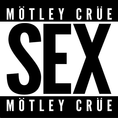 Mötley Crüe Sex Lyrics Genius Lyrics