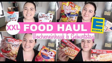 Xxxl Food Haul Wocheneinkauf Geburtstagsparty Edeka Fr Ulein