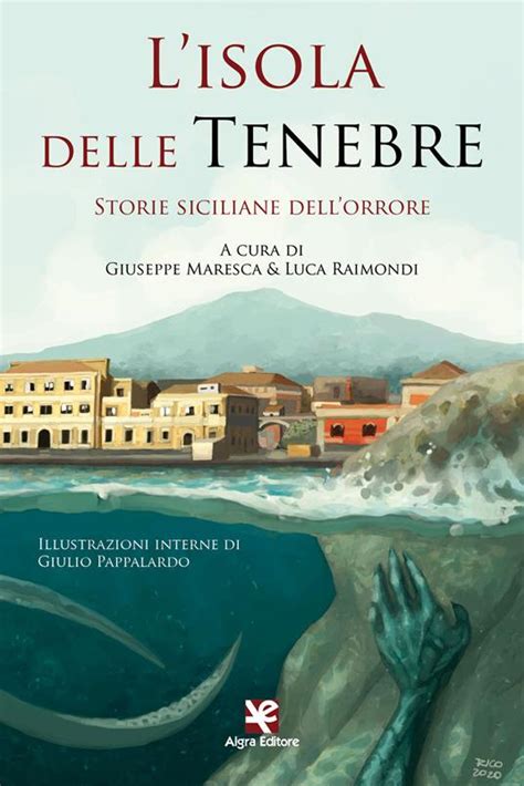 L Isola Delle Tenebre Storie Siciliane Dell Orrore Giuseppe Maresca