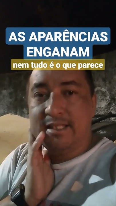 Cuidado As AparÊncias Enganam As Vezes Nem Tudo é O Que Parece