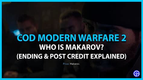 Who Is Makarov In Modern Warfare (MW) 2 (Ending Explained)