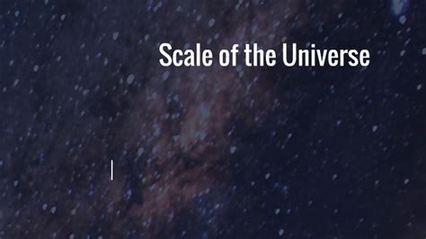 Scale of the Universe by on Prezi