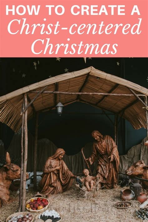 How To Create A Christ Centered Christmas Christ Centered Christmas