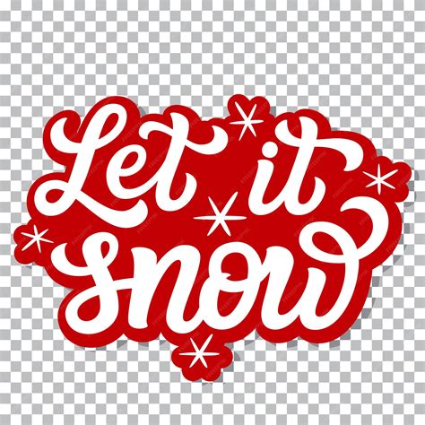 Premium Vector Let It Snow Lettering