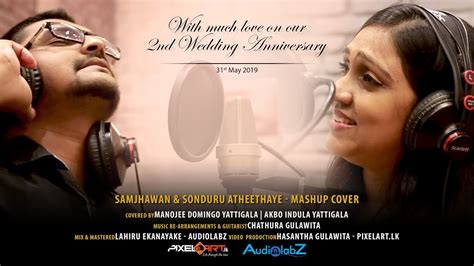 Samjhawan And Sonduru Atheethaye Mashup Cover Youtube