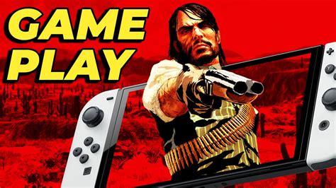 Primer Gameplay De Red Dead Redemption En Nintendo Switch Nintenderos