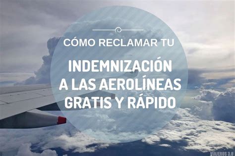 Cómo reclamar un vuelo retrasado o cancelado sin gastarte un duro