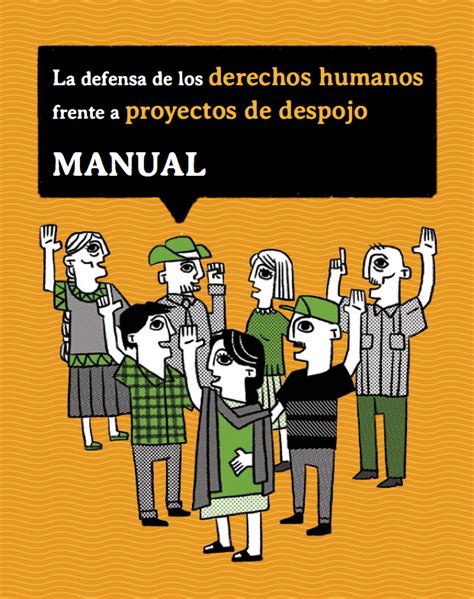 México Manual la defensa de los derechos humanos frente a proyectos