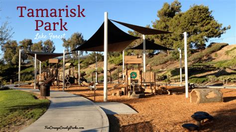 Tamarisk Park in Lake Forest - Fun Orange County Parks