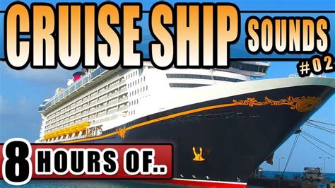 CRUISE SHIP WHITE NOISE, CRUISE SHIP SOUNDS, BOAT SOUNDS, BOAT NOISE CRUISE SHIP SOUND EFFECTS ...