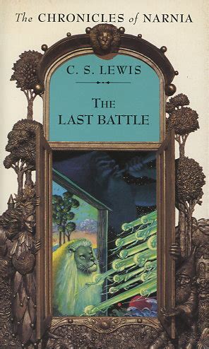 The Last Battle By C S Lewis Fictiondb