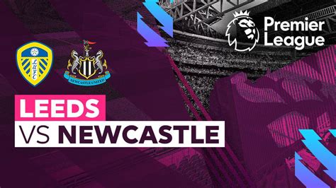 Full Match Leeds Vs Newcastle Premier League 2223 Vidio