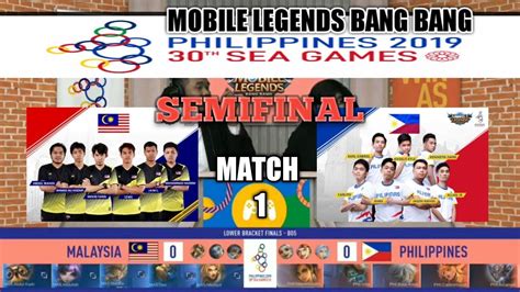 MALAYSIA VS PHILIPPINES MATCH 1 MOBILE LEGENDS SEA GAMES 2019 SEMI