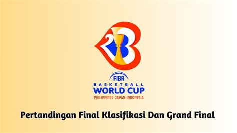 Rekap Hasil Pertandingan Fiba World Cup Final Klasifikasi Dan