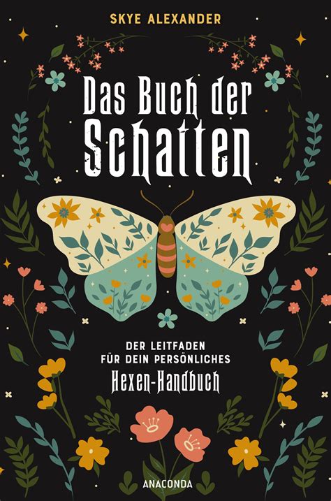 Das Buch Der Schatten Der Leitfaden F R Dein Pers Nliches Hexen