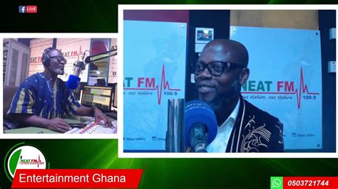 Entertainment Gh With Ola Michael On Neat Fm Monday Youtube