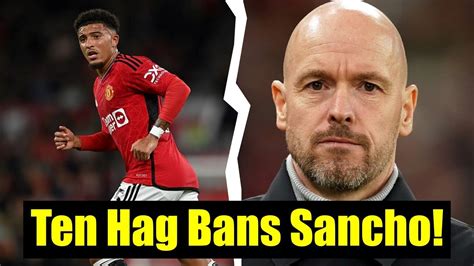 Breaking Jadon Sancho Is Banned From All Man Utd Facilities And