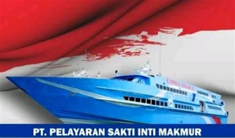 Lowongan Kerja Pt Pelayaran Sakti Inti Makmur 2018 List Kerja Aceh