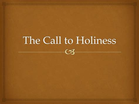 Ppt The Call To Holiness Powerpoint Presentation Free Download Id