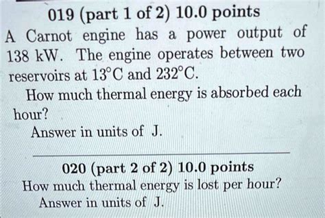 SOLVED Texts 019 Part 1 Of 2 10 0 Points A Carnot Engine Has A